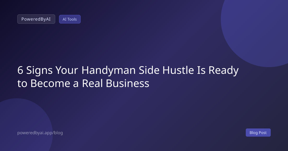 6 Signs Your Handyman Side Hustle Is Ready to Become a Real Business